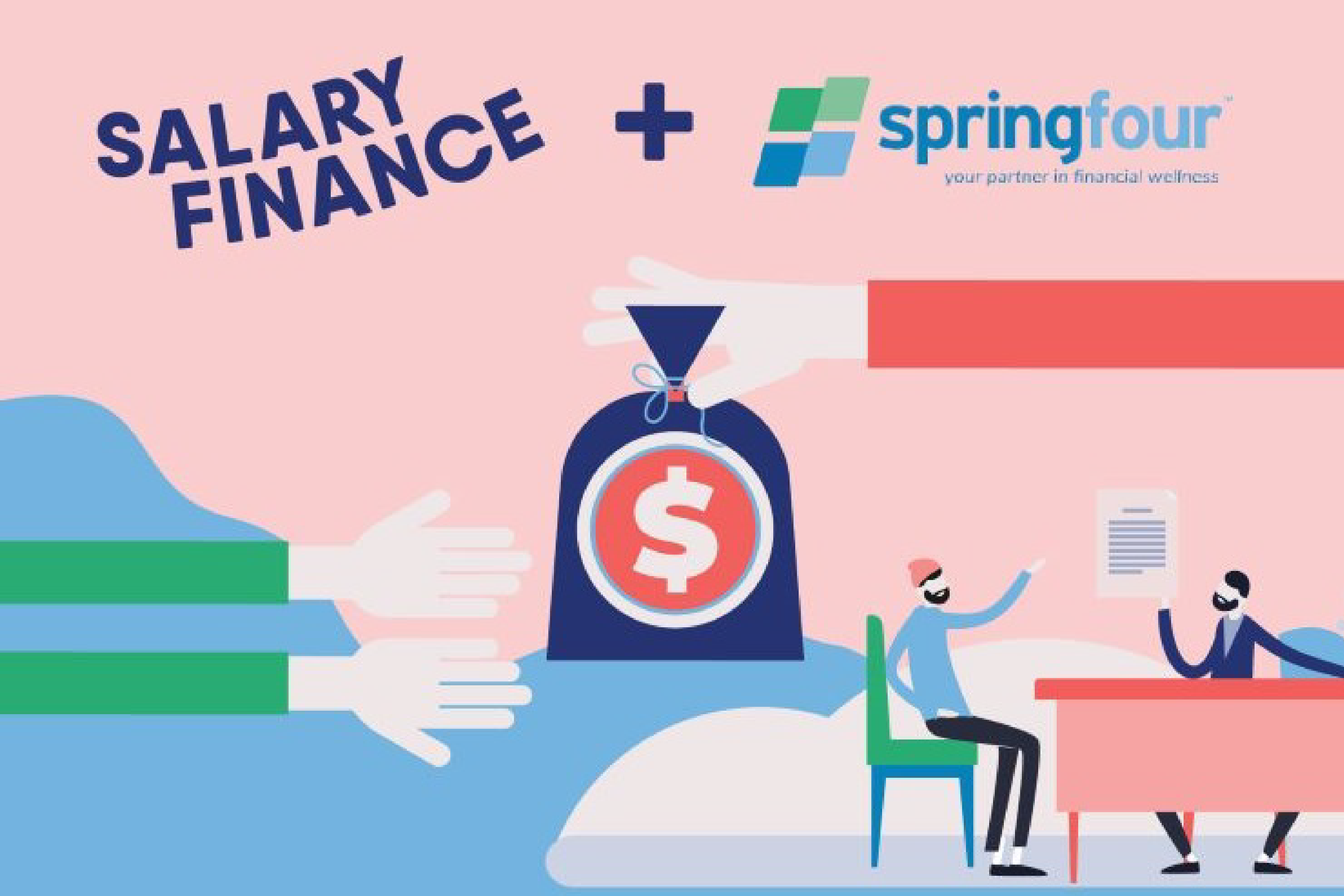 Salary Finance Adds SpringFour To Its Financial Wellness Benefits
