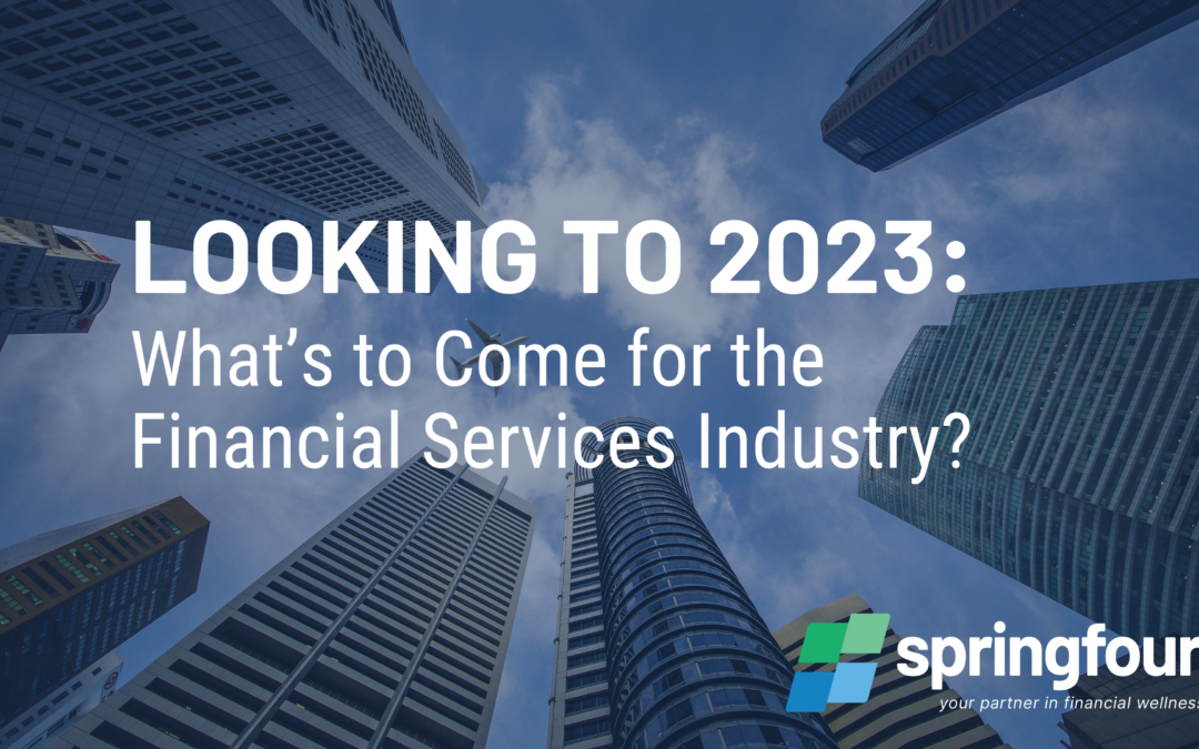 Looking to 2023: What’s to Come for the Financial Services Industry?